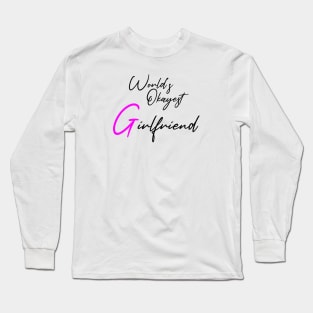 World's okayest girlfriend , girlfriend holiday , Girlfriend Long Sleeve T-Shirt